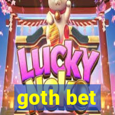 goth bet